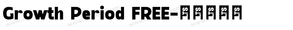 Growth Period FREE字体转换